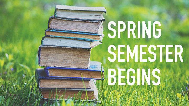 The spring semester begins